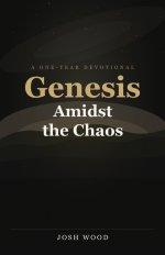 Genesis Amidst the Chaos