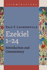 Ezekiel 1-24: Introduction and Commentary