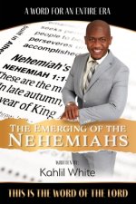 The Emerging of the Nehemiahs