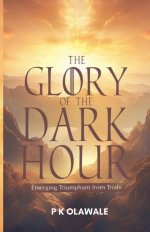 The Glory of the Dark Hour
