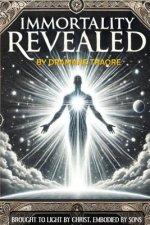 Immortality Revealed