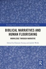 Biblical Narratives And Human Flourishing