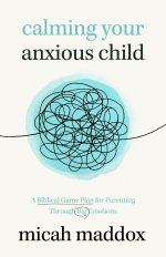 Calming Your Anxious Child