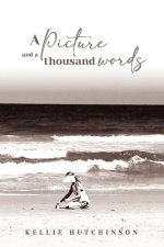 A Picture And A Thousand Words