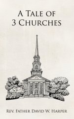 A Tale of 3 Churches