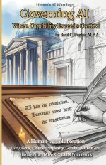 Governing AI: When Capability Exceeds Control