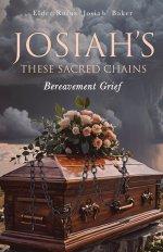 Josiah's: These Sacred Chains: These Sacred