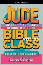 Bible Class for Adults and Youth: Beginner's Guide - Jude