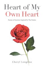 Heart of My Own Heart: Poems of Emotion Inspired by The Psalms