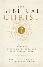The Biblical Christ