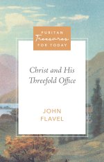 Christ and His Threefold Office