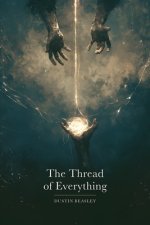 The Thread of Everything: You Have Been Loved the Whole Time