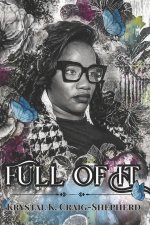 Full Of It: A Life Rooted in God's Presence