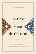 The Cross Meets the Crescent