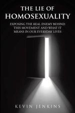 The Lie of Homosexuality: Exposing the Real Enemy Behind This Movement and What It Means in Our Everyday Lives