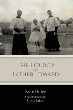 The Liturgy of Father Edward
