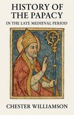 History of the Papacy in the Late Medieval Period