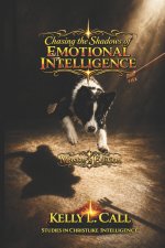 Chasing the Shadows of Emotional Intelligence - Master's Edition: From Guesswork to the Architecture of the Soul
