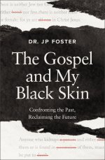 The Gospel and My Black Skin