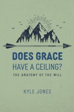 Does Grace Have a Ceiling?: The Anatomy of the Will