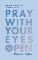 Pray with Your Eyes Open, Second Edition