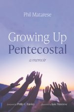 Growing Up Pentecostal