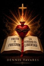 Truth Is Freedom: La Veridad Es Libertad