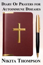 DIARY OF PRAYERS FOR AUTOIMMUNE DISEASES