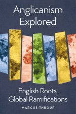 Anglicanism Explored