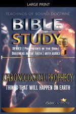 Chronological Prophecy: Things That Will Happen on Earth