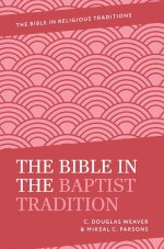 Bible In The Baptist Tradition