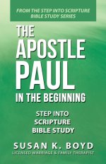 The Apostle Paul: In the Beginning