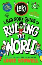 Loki: A Bad God\'s Guide To Ruling The World