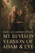 My Revised Version of Adam & Eve
