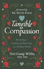 Tangible Compassion:  Becoming a Conduit of God's Love to a Broken World