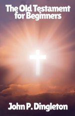 The Old Testament for Beginners