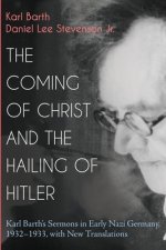 The Coming of Christ and the Hailing of Hitler