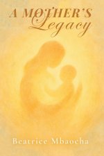 A Mother's Legacy