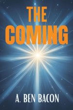 The Coming