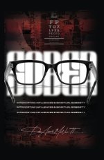 Sober: Intoxicating Influences & Spiritual Sobriety