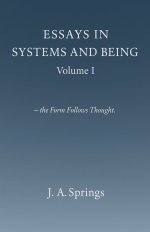 Essays in Systems and Being