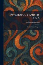 Psychology and Its Uses: Reading With a Purpose