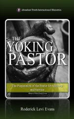 The Yoking of the Pastor: The Preparation of the Pastor for Ministry and Service