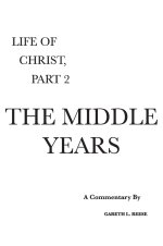 The Middle Years:  A Critical and Exegetical Commentary