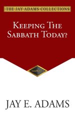 Keeping the Sabbath Today?