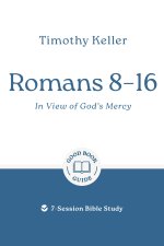 Romans 8–16: In View of God's Mercy