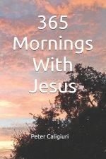365 Mornings With Jesus