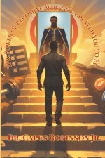 Awakening Your True Self: The Power Of Becoming Who God Created You To Be