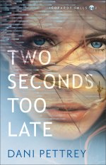 Two Seconds Too Late (Jeopardy Falls Book #2)