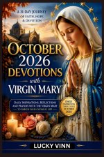 October 2026 Devotions with Virgin Mary: Daily Inspirations, Reflections and Prayers with the Virgin Mary to Enrich Your Catholic Life